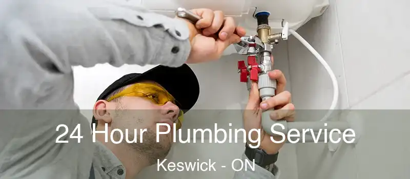  24 Hour Plumbing Service Keswick - ON