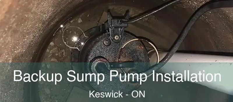  Backup Sump Pump Installation Keswick - ON