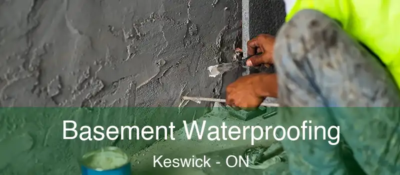  Basement Waterproofing Keswick - ON