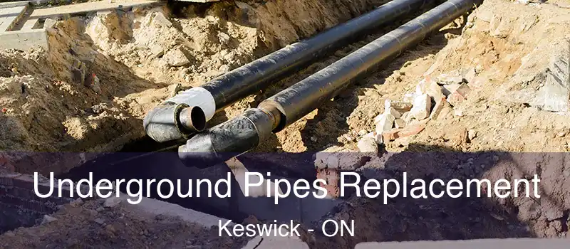  Underground Pipes Replacement Keswick - ON