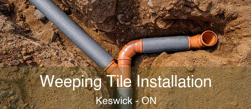  Weeping Tile Installation Keswick - ON